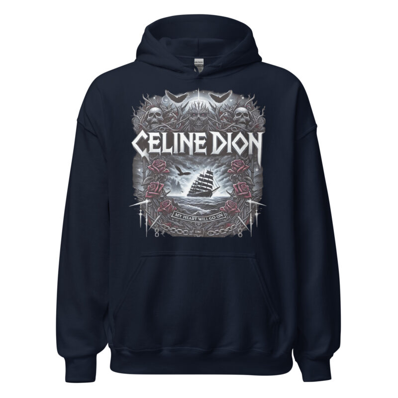 Hoodie Celine Dion Metal Edition - My Heart Will Go On - Image 5