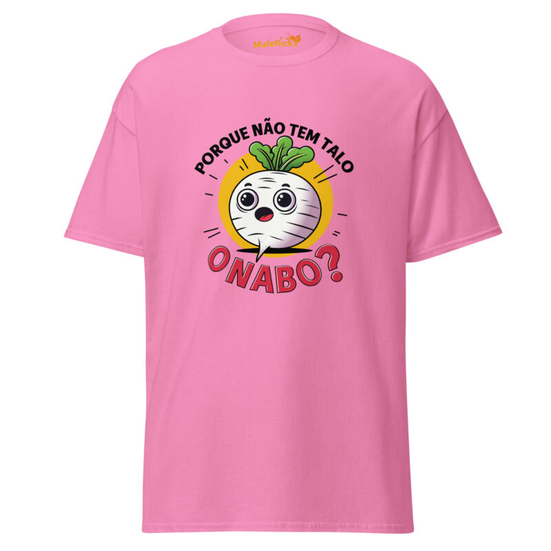 Porque Não Tem Talo o Nabo? T-shirt Divertido e Confortável - Image 20