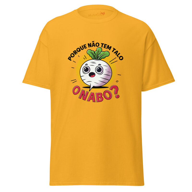 Porque Não Tem Talo o Nabo? T-shirt Divertido e Confortável - Image 26