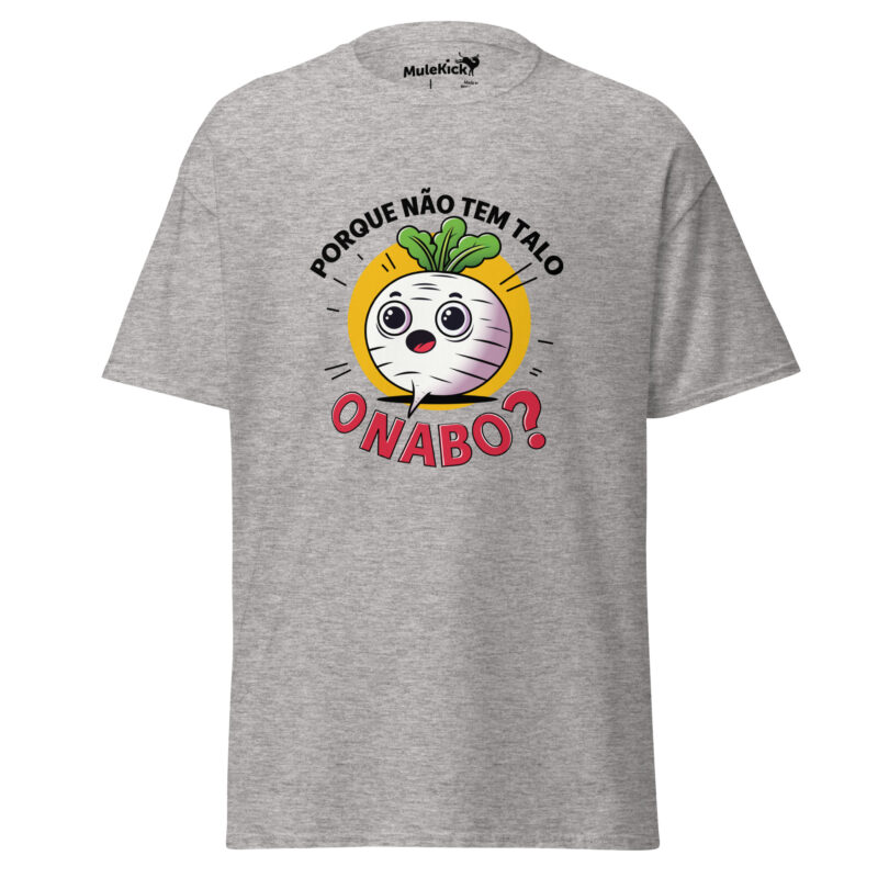 Porque Não Tem Talo o Nabo? T-shirt Divertido e Confortável - Image 29